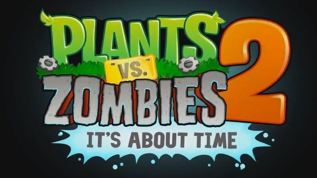 Plants vs. Zombies 2: It's about time