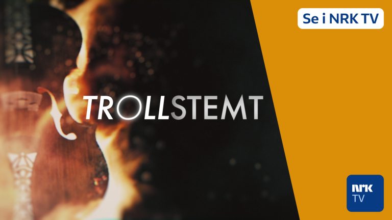 Se serien om norsk folkemusikk, «Trollstemt», i NRK TV nå!