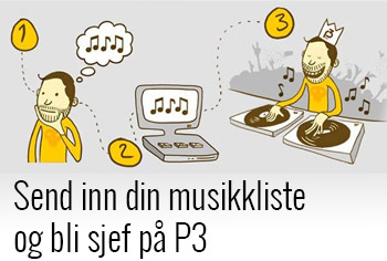 Send oss din spilleliste og bli sjef på P3!
