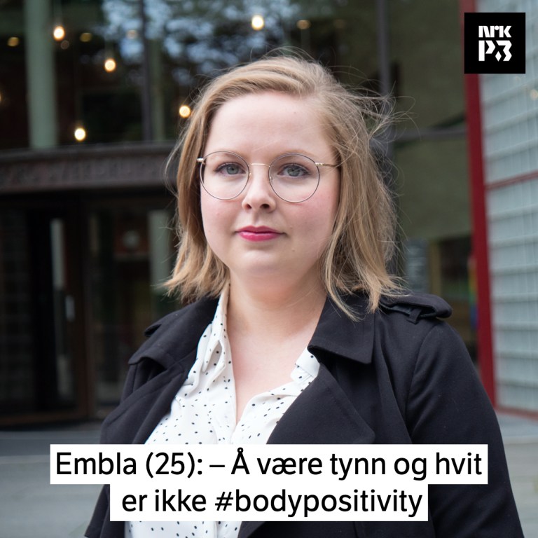 Link i bio: – Å være tynn og hvit er ikke #bodypositivity