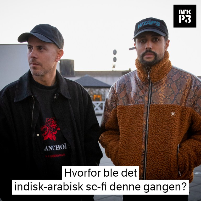 Link i bio: Hvorfor ble det indisk-arabisk sc-fi denne gangen?