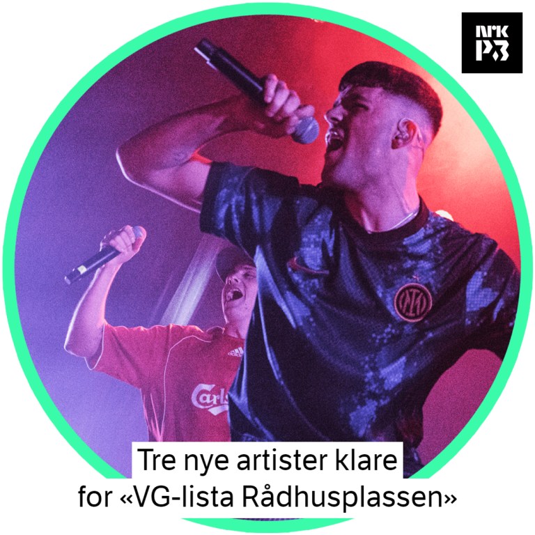 Link i bio: Tre nye artister klare for «VG-lista Rådhusplassen»