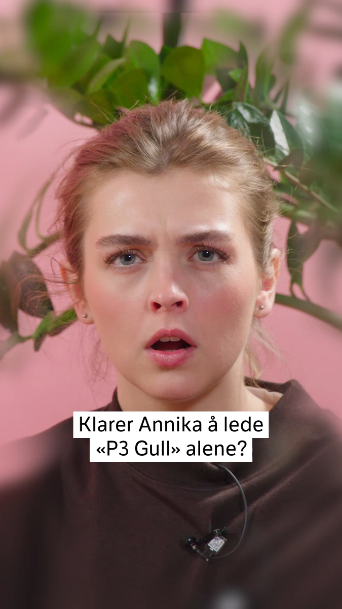 Link i bio: Klarer Annika å lede «P3 Gull» alene?