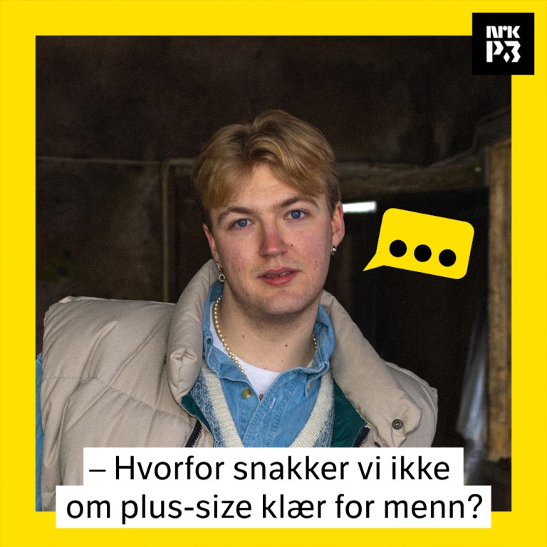 Link i bio: – Hvorfor snakker vi ikke om plus-size klær for menn?