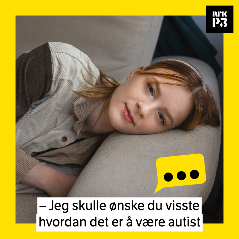 Link i bio: – Jeg skulle ønske du visste hvordan det er å være autist
