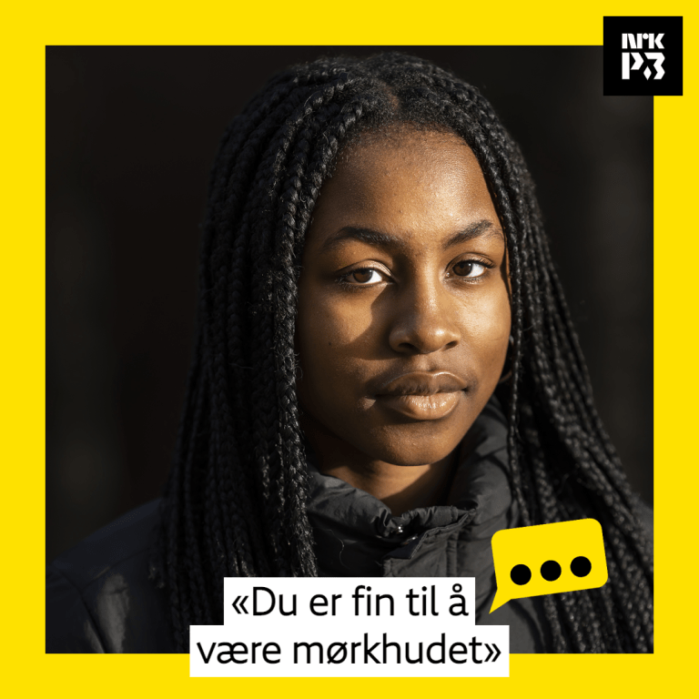 Link i bio: «Du er fin til å være mørkhudet»