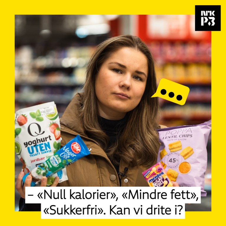 Link i bio: – «Null kalorier», «Mindre fett», «Sukkerfri». Kan vi drite i?