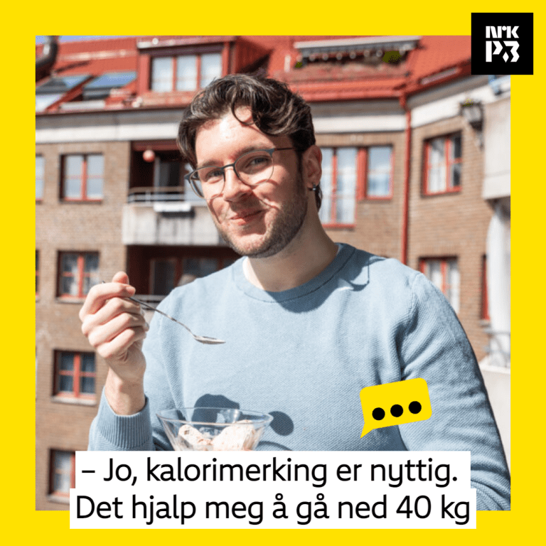 Link i bio: – Jo, kalorimerking er bra. Det hjalp meg å gå ned 40 kg