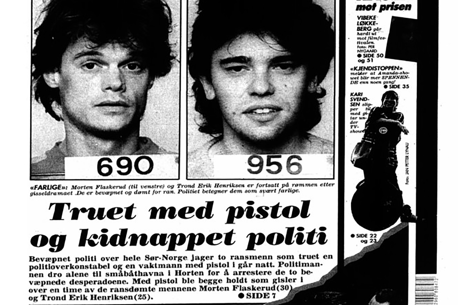 På begynnelsen av 1990-tallet var 25 år gamle Trond Henriksen (t.h.) på rømmen fra politiet. Han ble tatt til slutt. Foto: Faksimile / VG