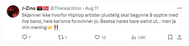 En tweet der J-Zino skriver: «Skjønner ikke hvorfor Hiphop artister plutselig skal begynne å opptre med live band, hele karisma forsvinner jo. Beatse høres bare weird ut... men ja min mening»