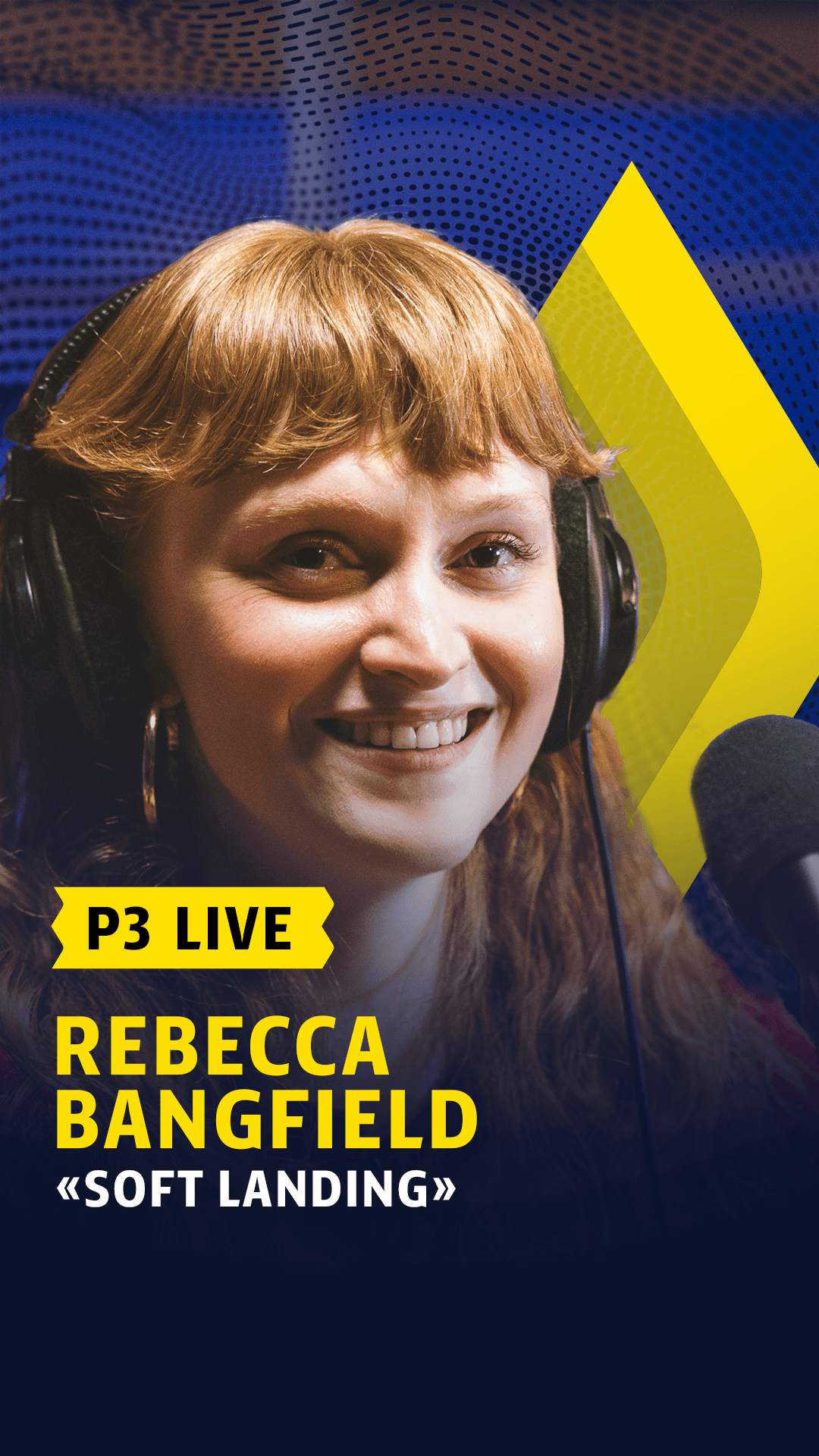 Link i bio: Rebecca Bangfield på P3 Live gjør «Soft Landing»